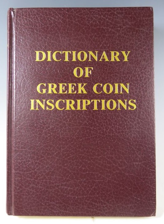 Dictionary of Greek Coin Inscriptionsby Dr Severin Icard