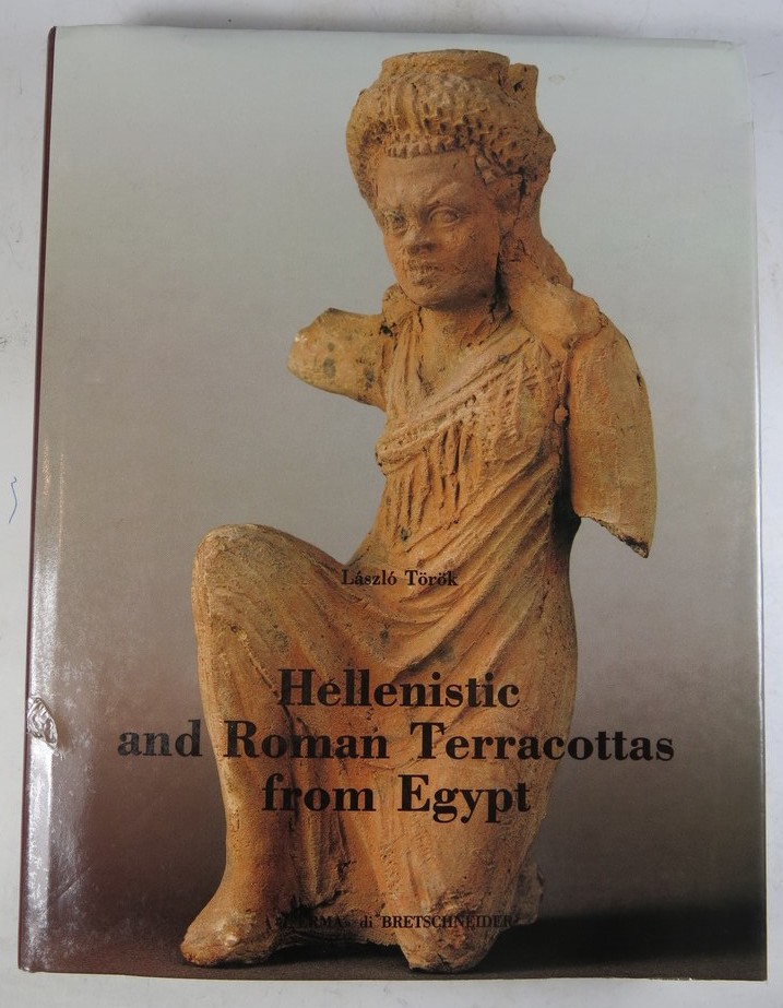  Hellenistic and Roman Terracottas from Egypt by Laszlo Torok.