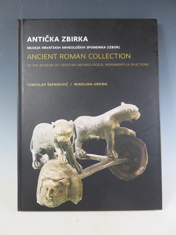 ANCIENT ROMAN COLLECTION OF THE MUSEUM OF CROATIAN ARCHAEOLOGICAL MONUMENTS (A SELECTION)
