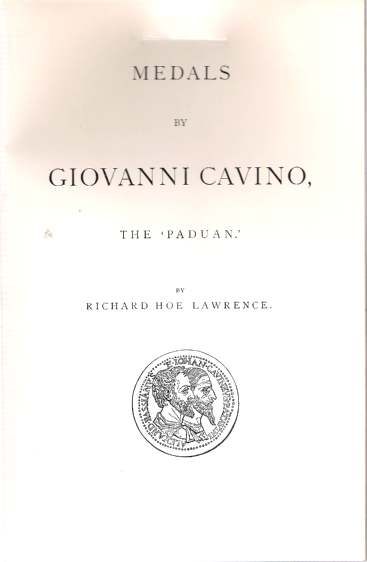 BOOKS: Medals by Giovanni Cavino "the Paduan" by Richard Hoe Lawrence.